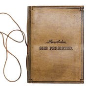 "Nevertheless, She Persisted" Leather Journal